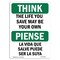 Signmission OSHA THINK, Life You Save May Your Own Bilingual, 10in X 7in Rigid Plastic, 7" W, 10" L, Landscape OS-TS-P-710-L-11880 - alternate 1